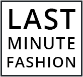 Last Minute Fashion